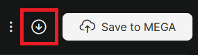The Mega download arrow highlighted beside the Save to MEGA button